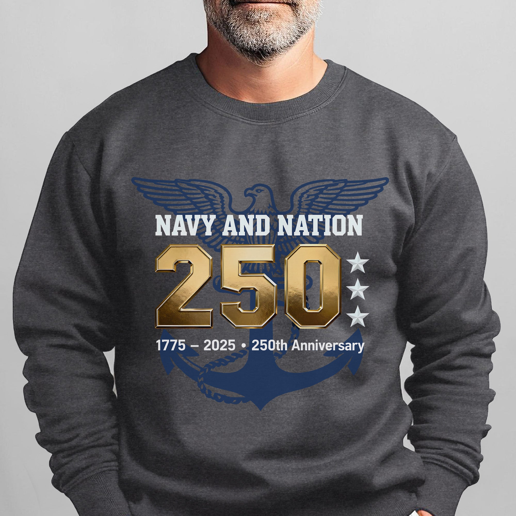 Navy and Nation 250 1775–2025 250th Anniversary Proud US Military Veteran Honor Courage Sweatshirt