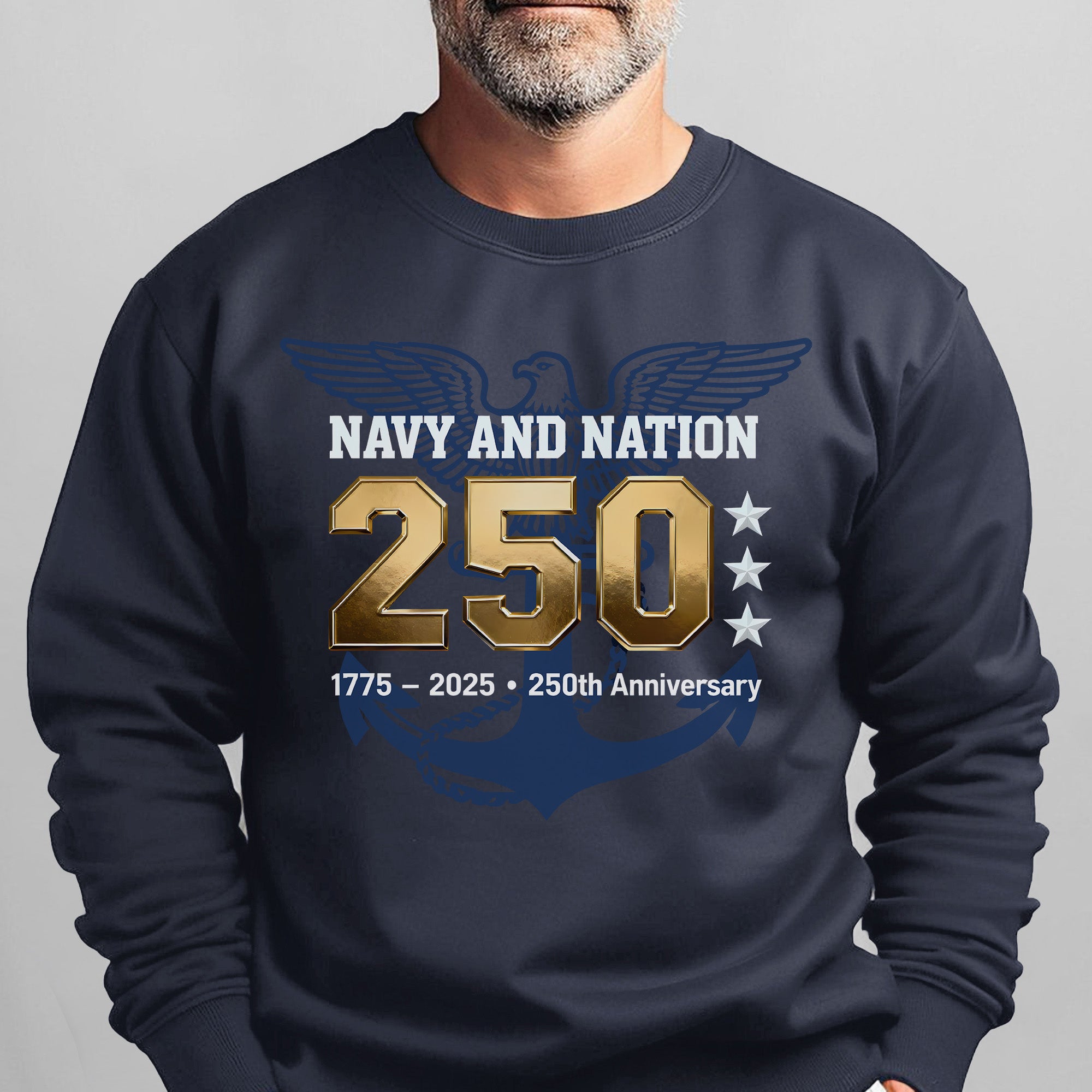 Navy and Nation 250 1775–2025 250th Anniversary Proud US Military Veteran Honor Courage Sweatshirt