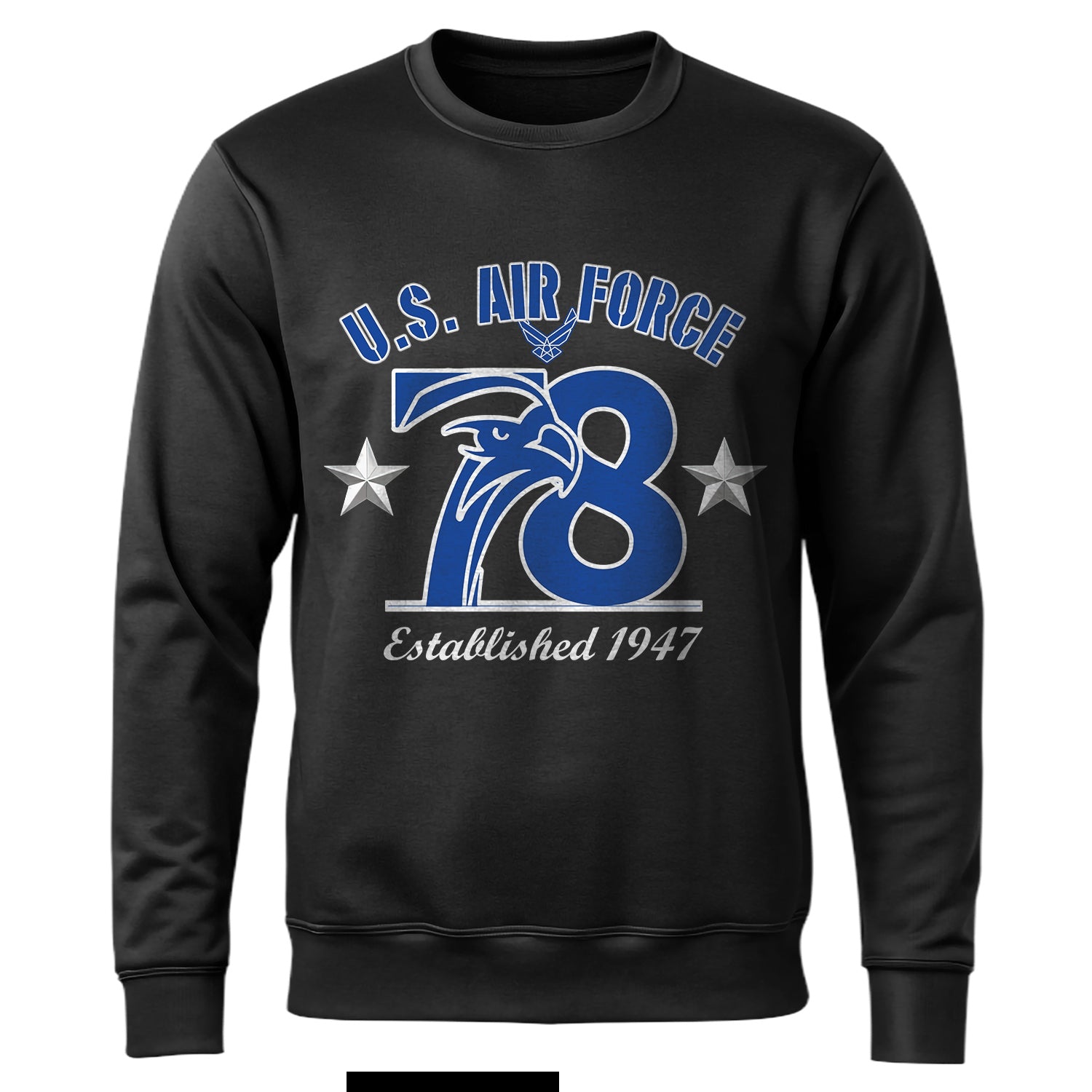 US Air Force 78 Established 1947 Proud Sweatshirt