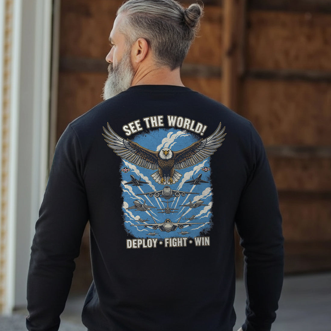 See the World Deploy Fight Win Proud US Sweatshirt