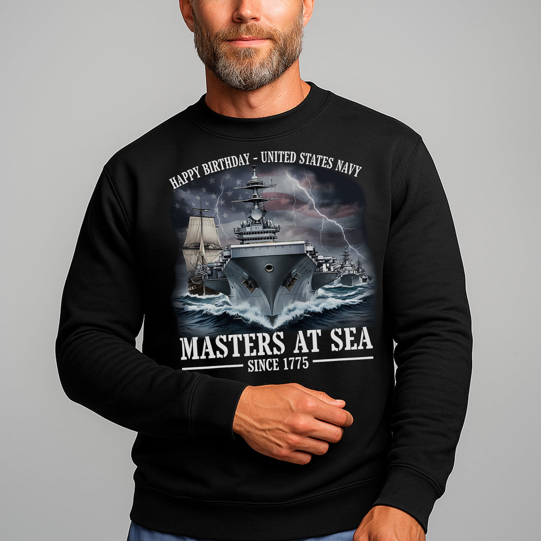 Happy Birthday United States Navy Since 1775 Masters at Sea Proud US Military Veteran Honor Sweatshirt