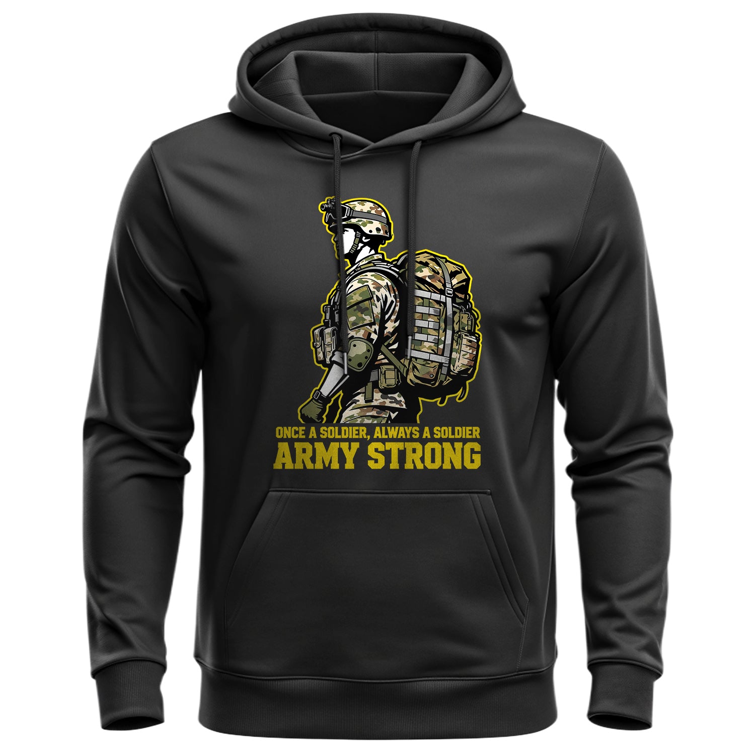 Once a Soldier Always a Soldier Army Strong Hoodie