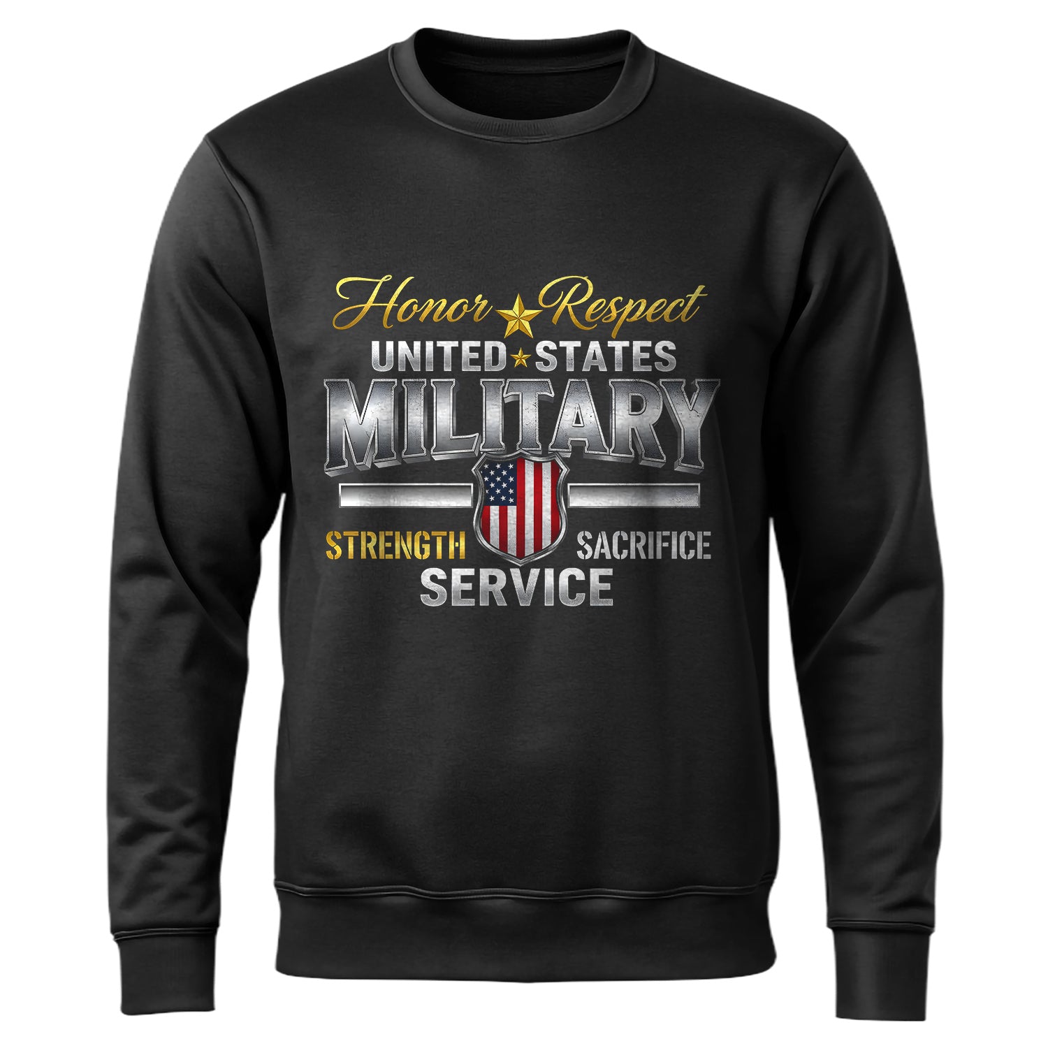 Honor Respect United States Military Sweatshirt