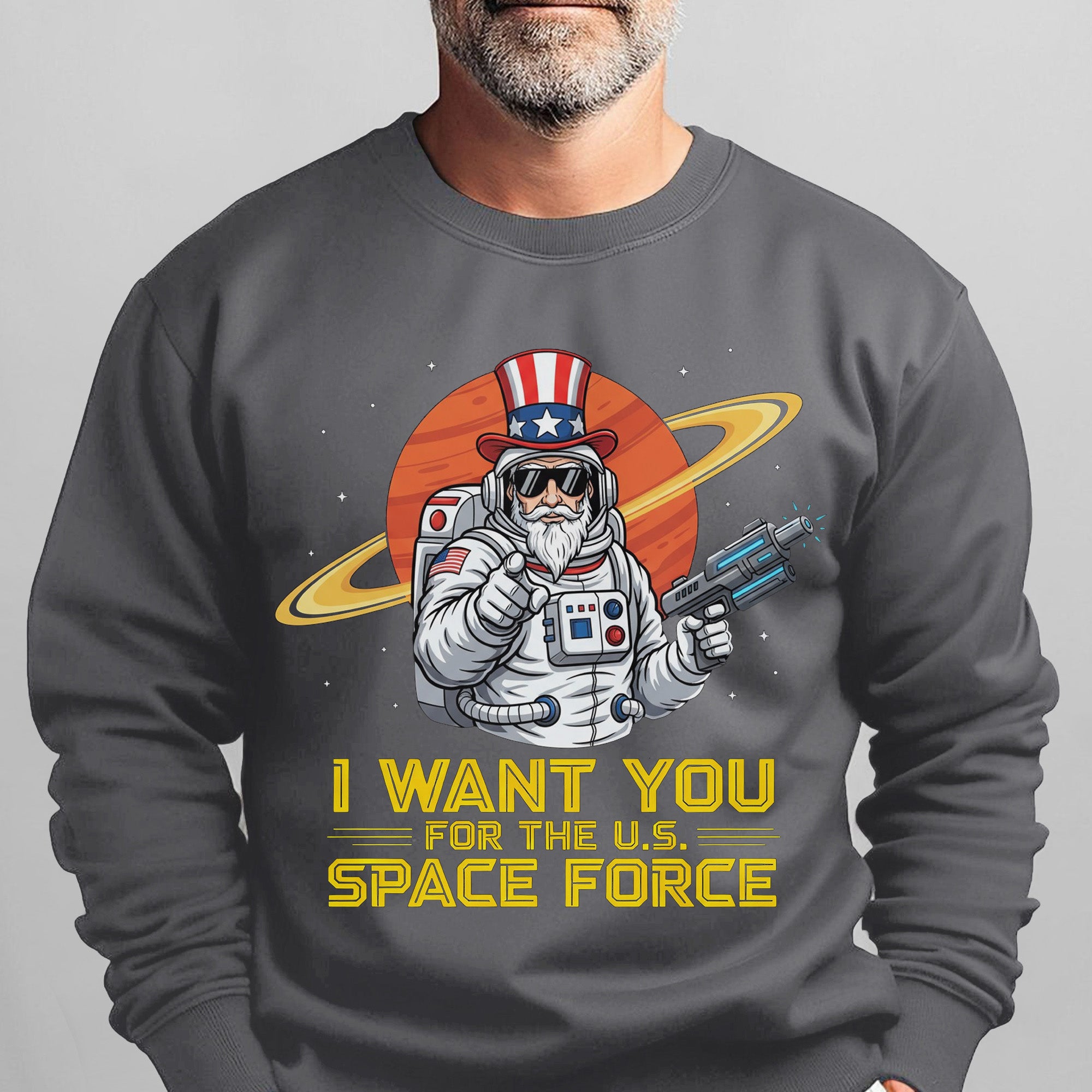 I Want You for the US Space Force Proud US Military Veteran Honor Courage Service Always Sweatshirt