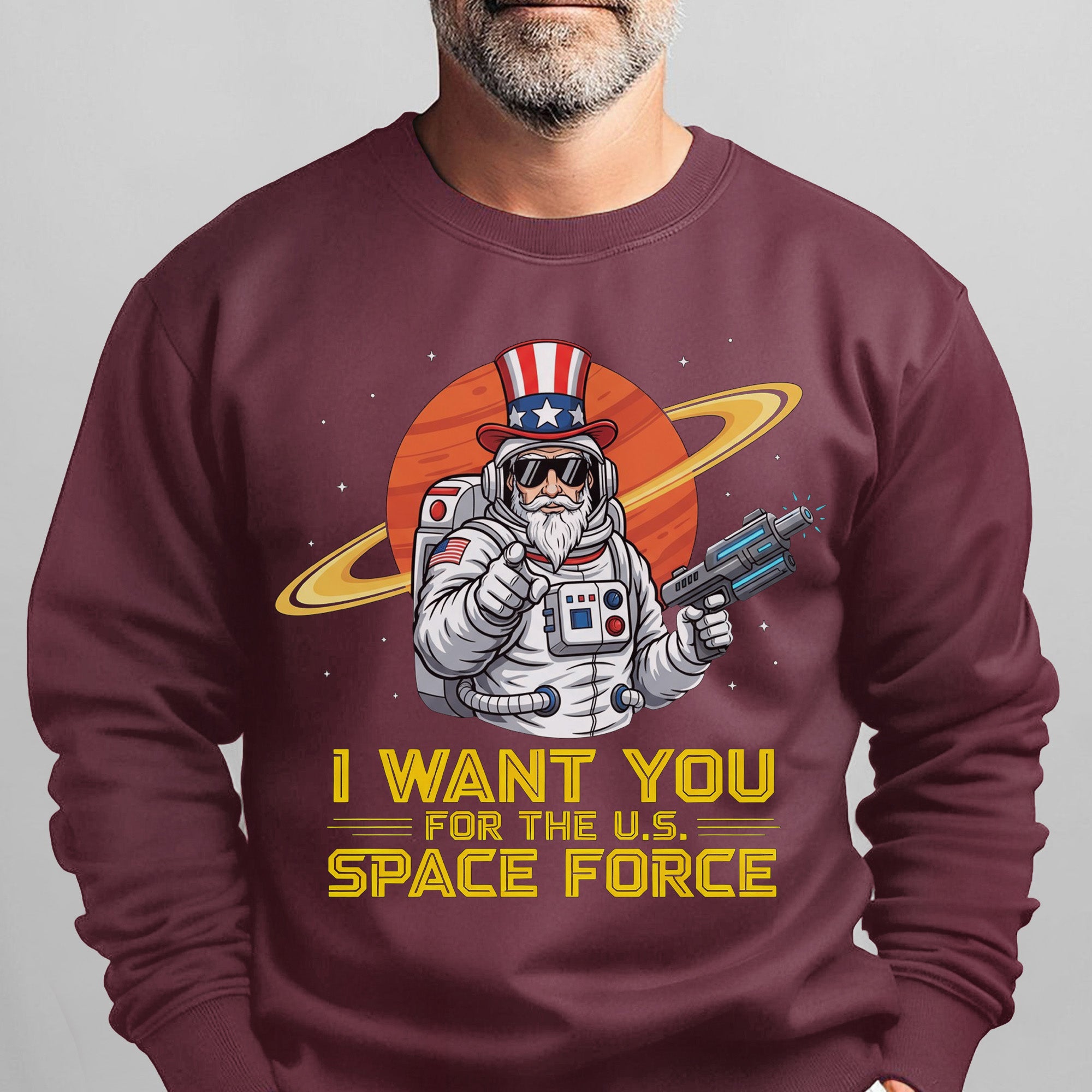 I Want You for the US Space Force Proud US Military Veteran Honor Courage Service Always Sweatshirt