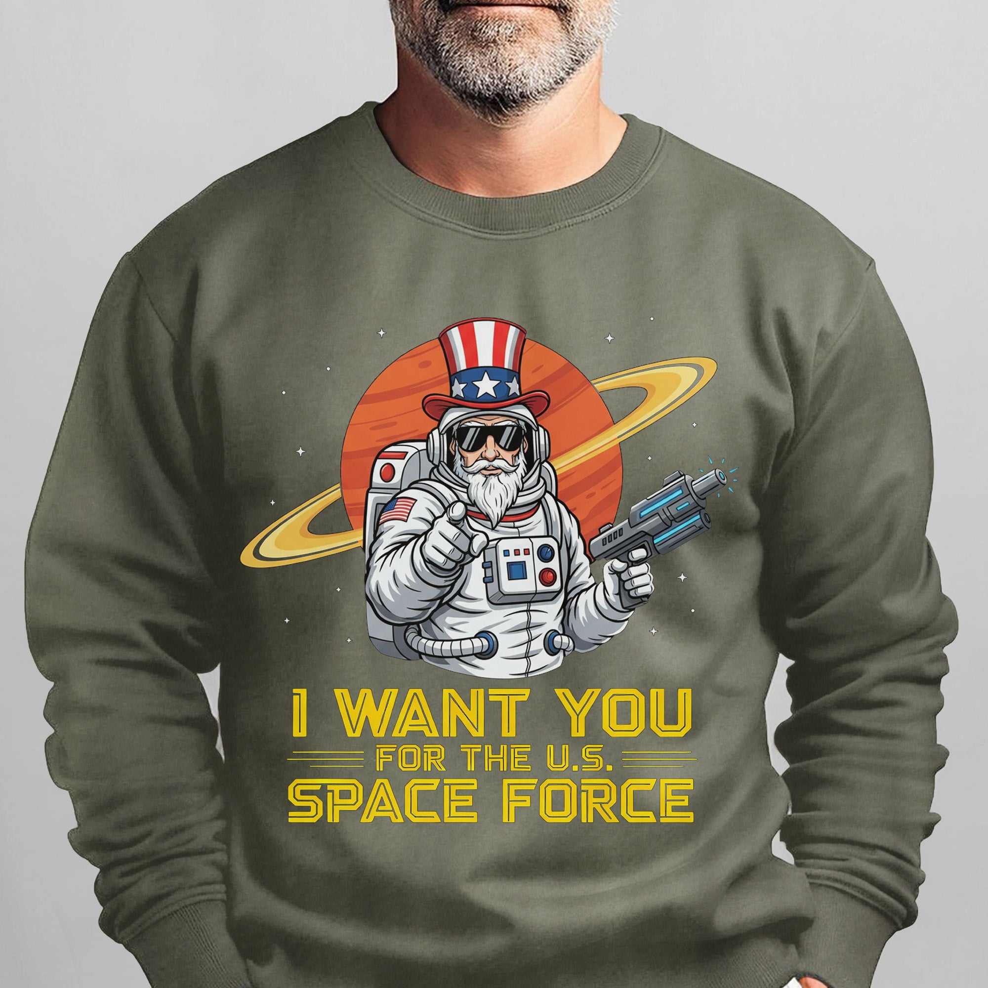 I Want You for the US Space Force Proud US Military Veteran Honor Courage Service Always Sweatshirt