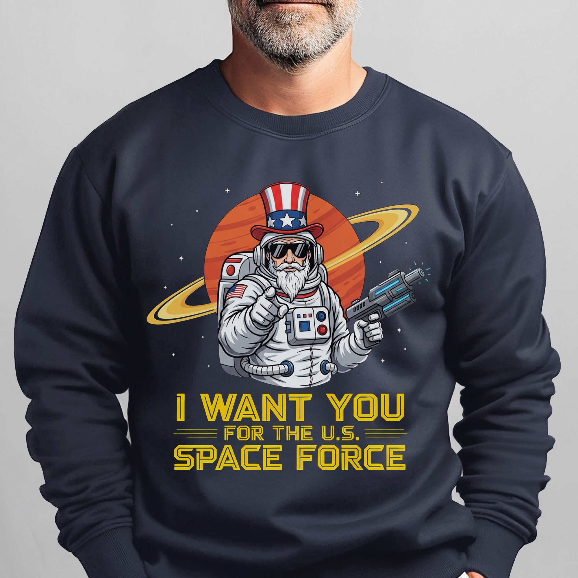 I Want You for the US Space Force Proud US Military Veteran Honor Courage Service Always Sweatshirt