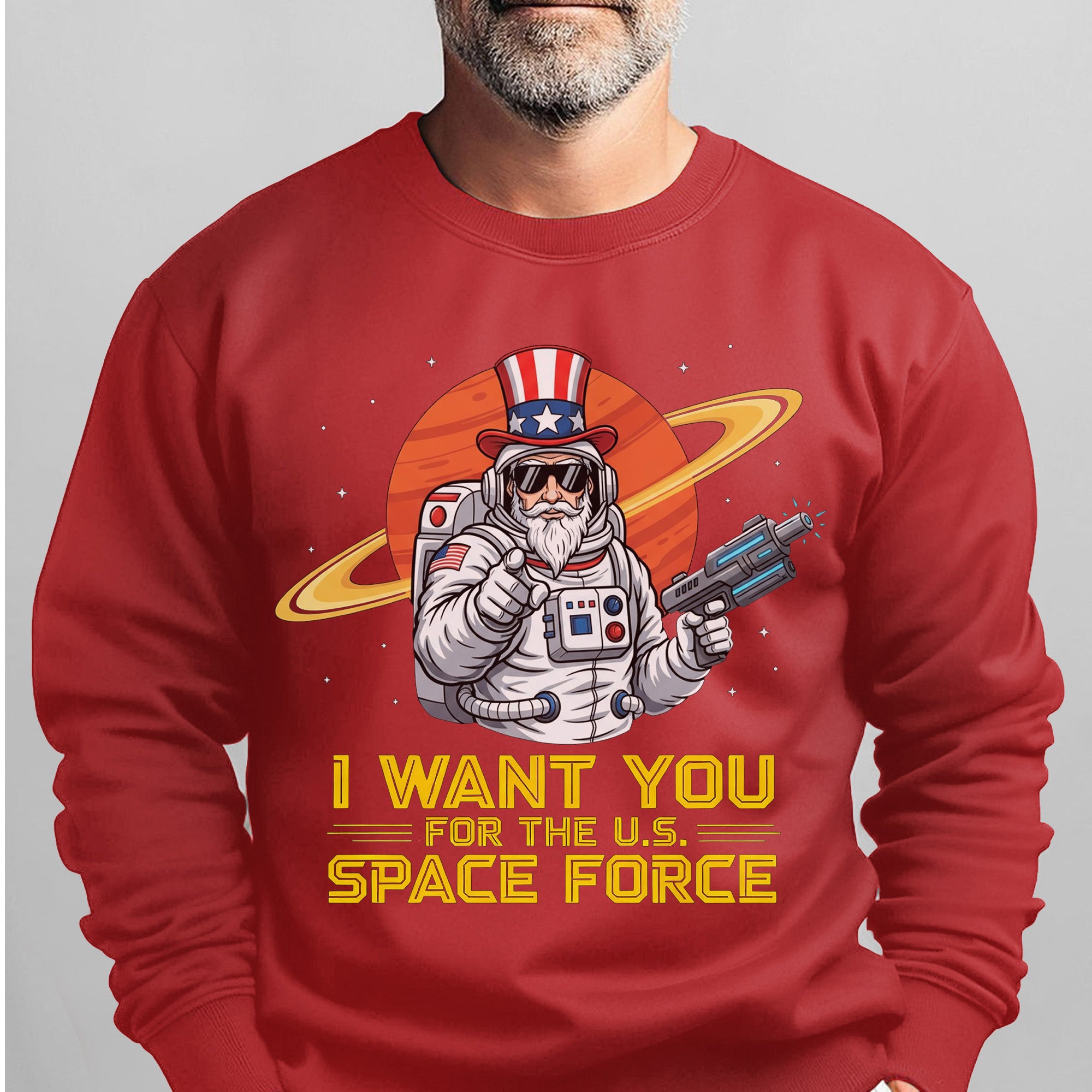 I Want You for the US Space Force Proud US Military Veteran Honor Courage Service Always Sweatshirt