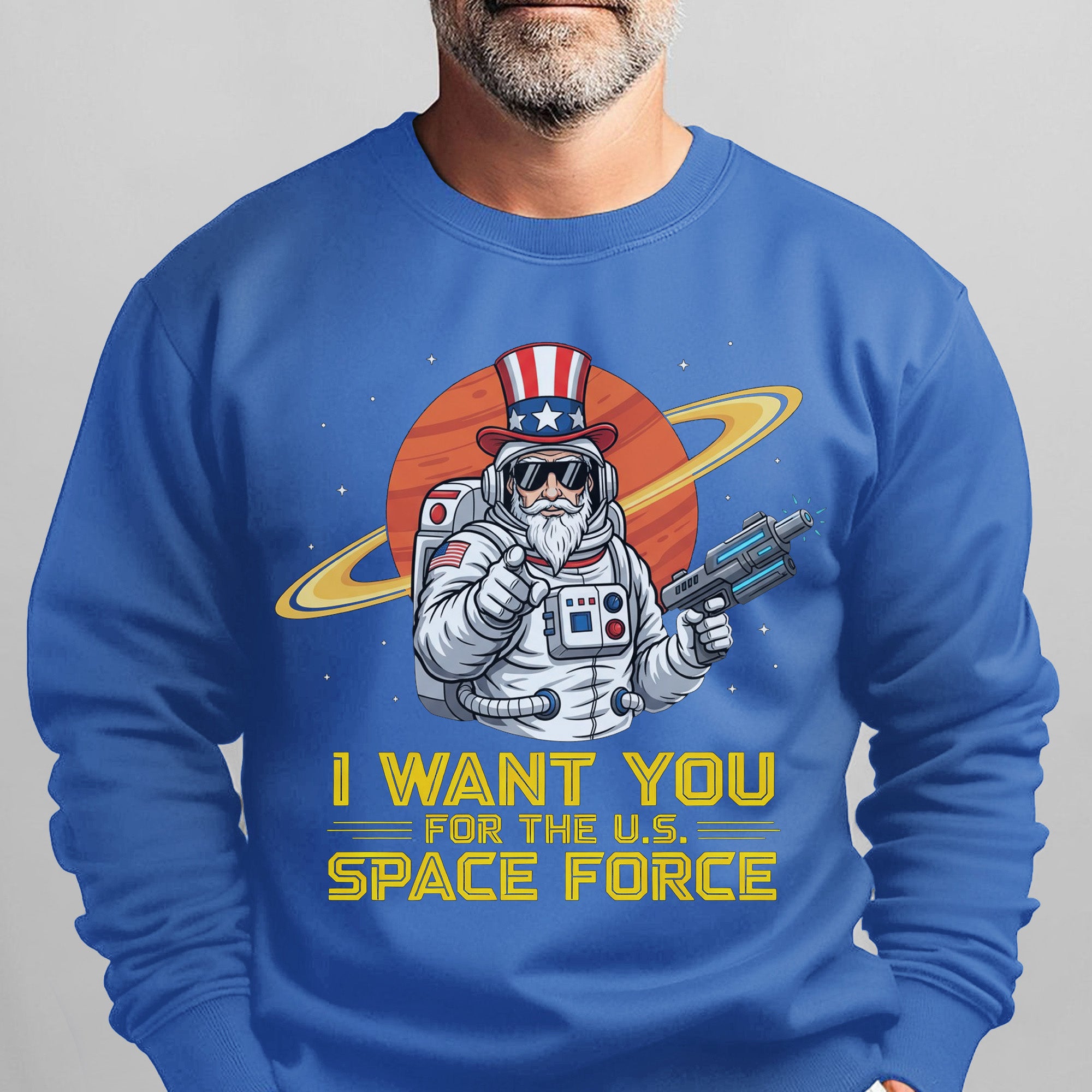 I Want You for the US Space Force Proud US Military Veteran Honor Courage Service Always Sweatshirt
