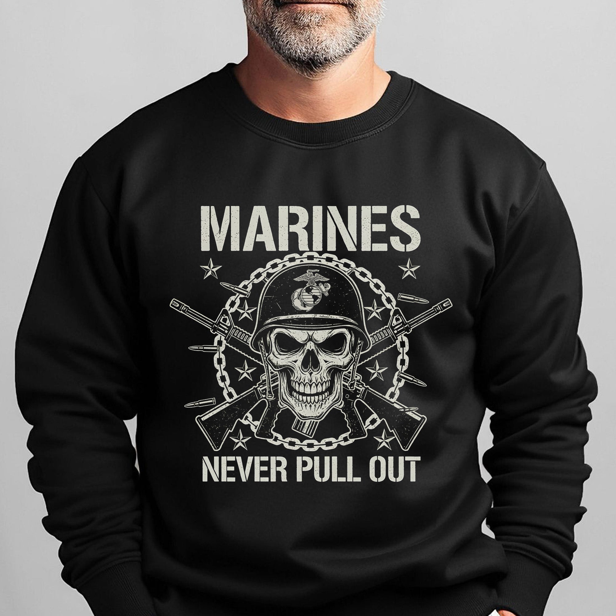 Marines Never Pull Out Proud US Sweatshirt