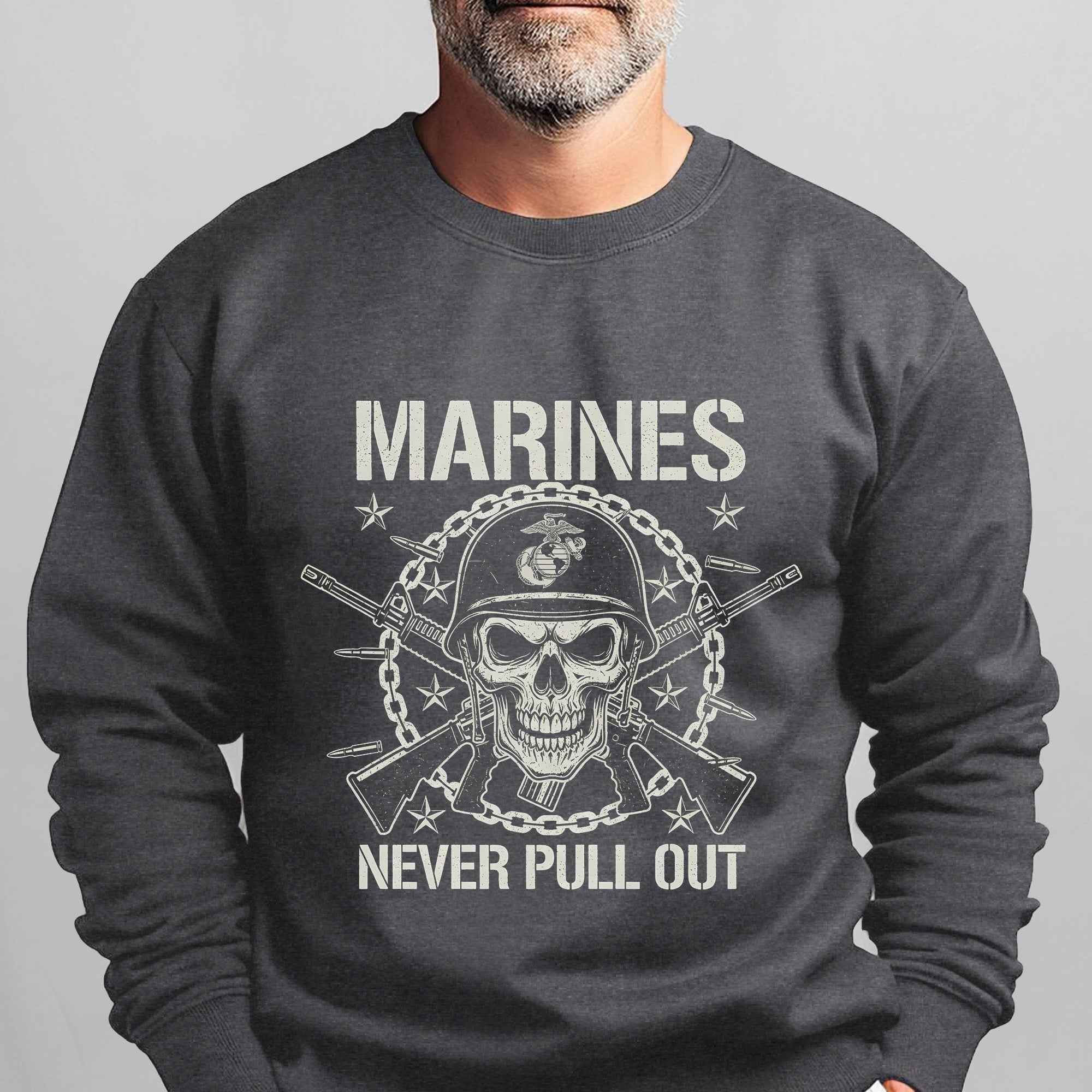 Marines Never Pull Out Proud US Sweatshirt