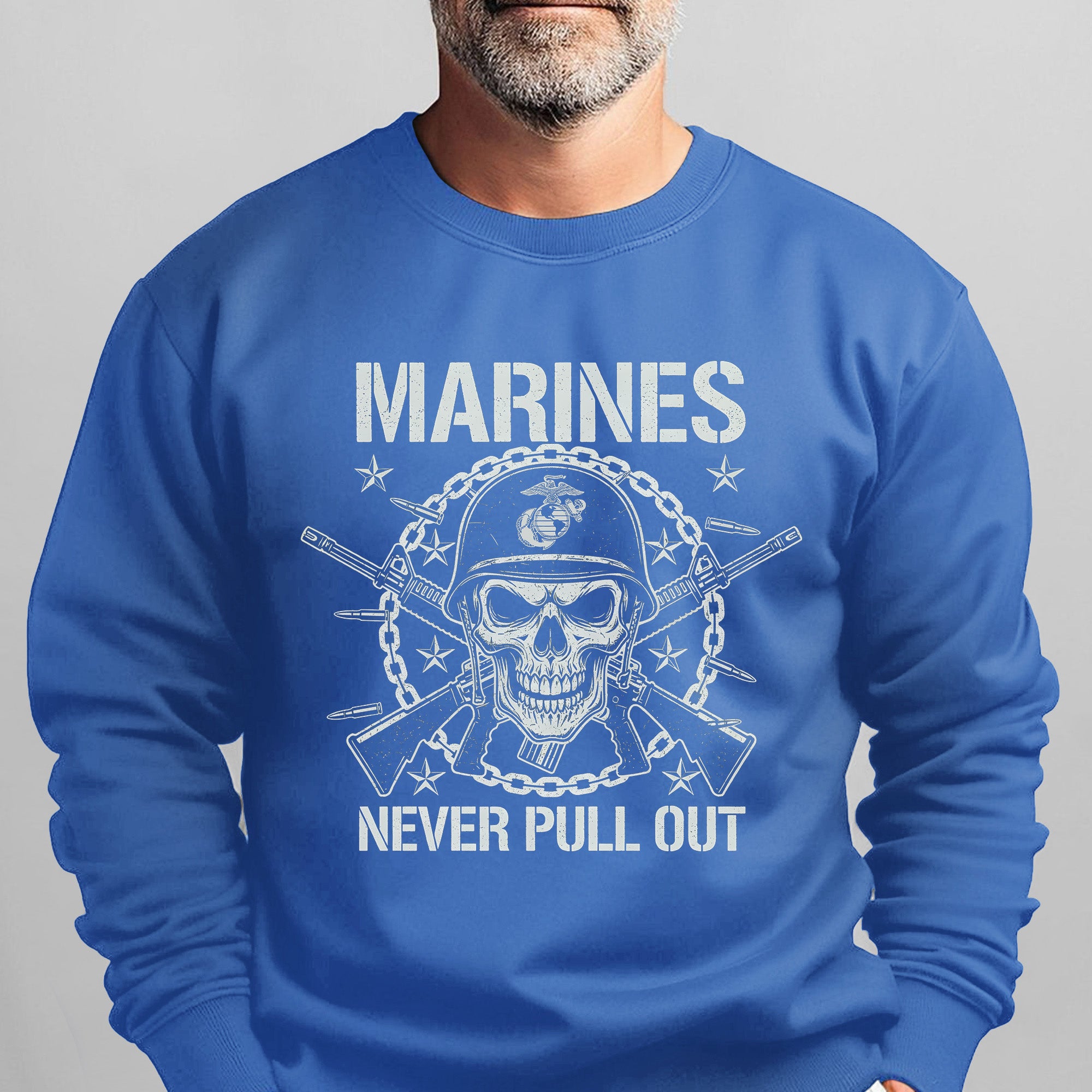 Marines Never Pull Out Proud US Sweatshirt