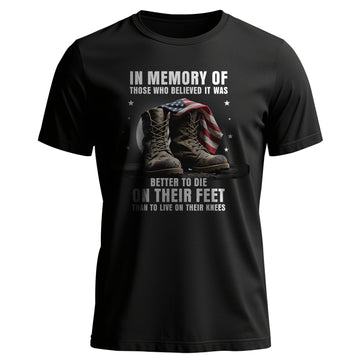 In Memory of Those Who Believed It Was T-Shirt