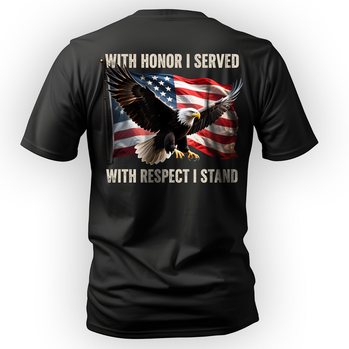 With Honor I Served With Respect I Stand T-Shirt Main image