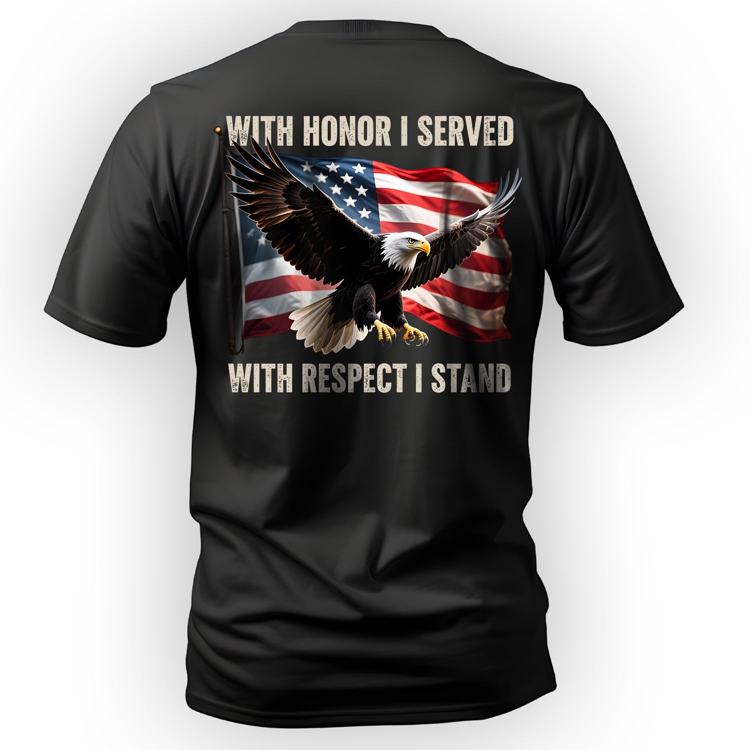 With Honor I Served With Respect I Stand T-Shirt
