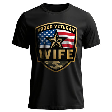 Proud Veteran Wife Honoring Love Strength T-Shirt