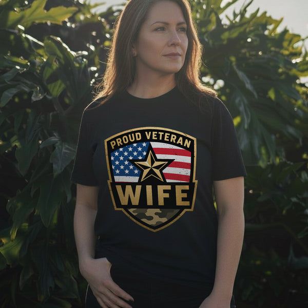 Proud Veteran Wife Honoring Love Strength and Sacrifice Beside a True American Hero T-Shirt