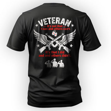 Veteran It’s Not That I Can and Others T-Shirt