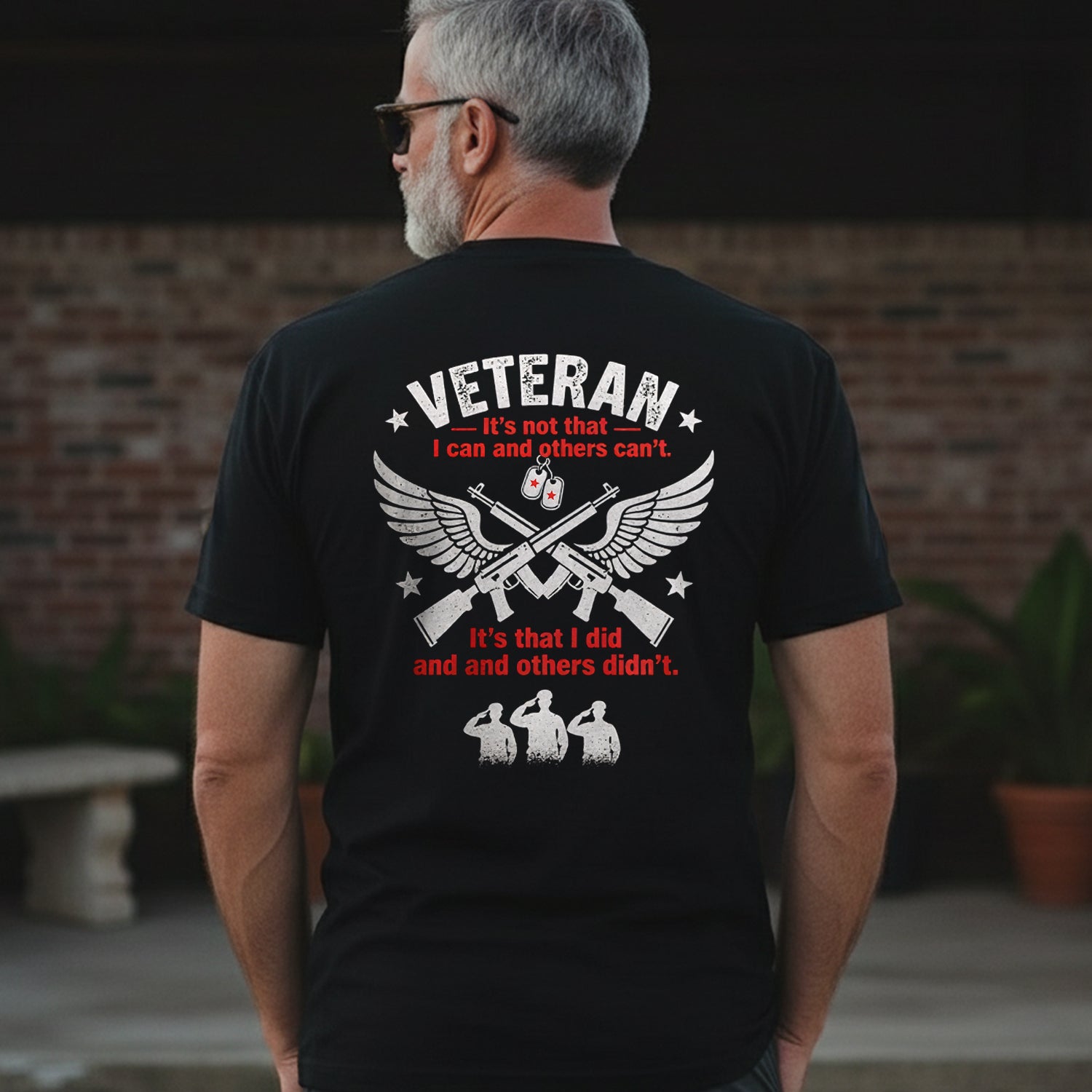 Veteran It’s Not That I Can and Others T-Shirt