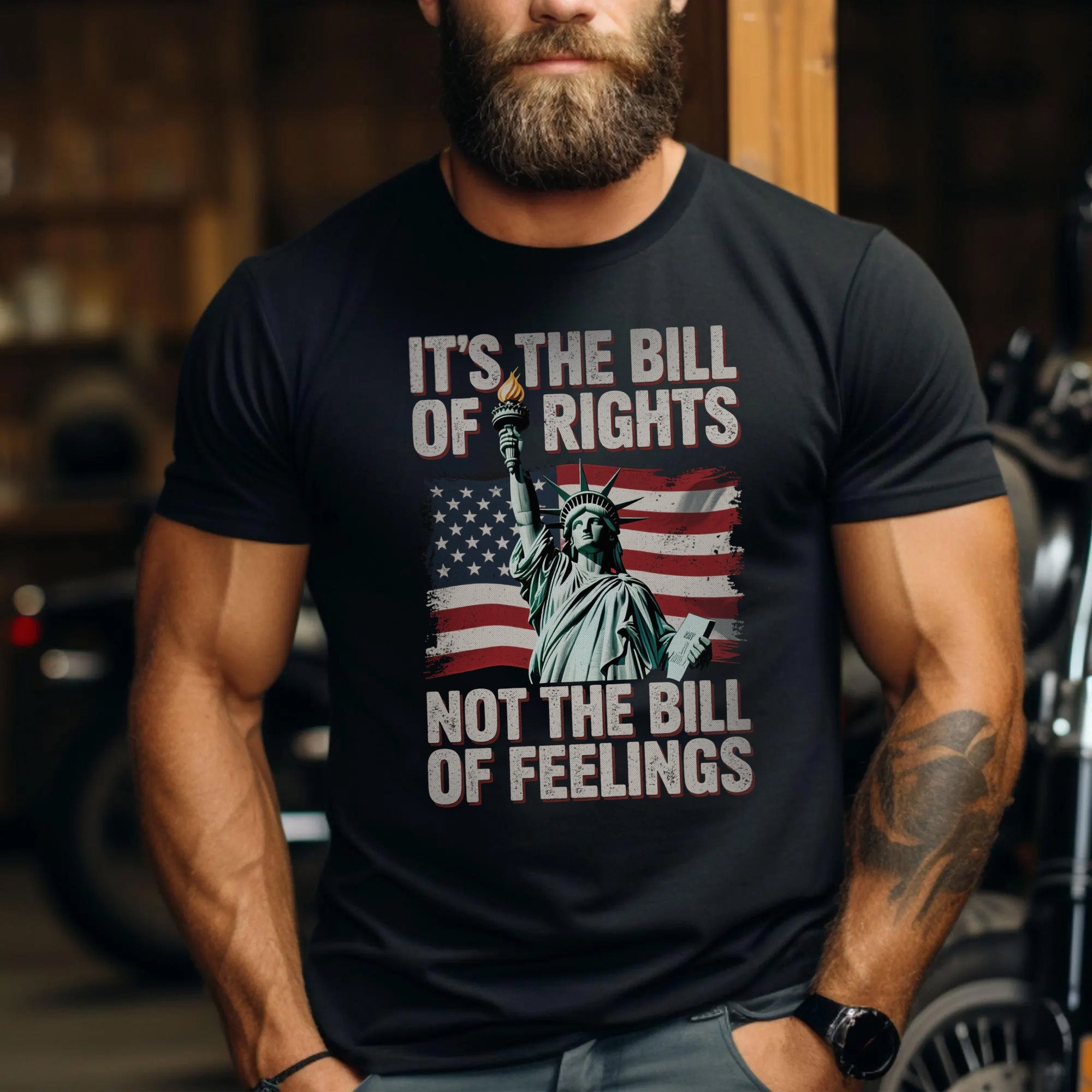 It’s the Bill of Rights Not the Bill of Feelings Proud US Military Veteran Patriotic T-Shirt