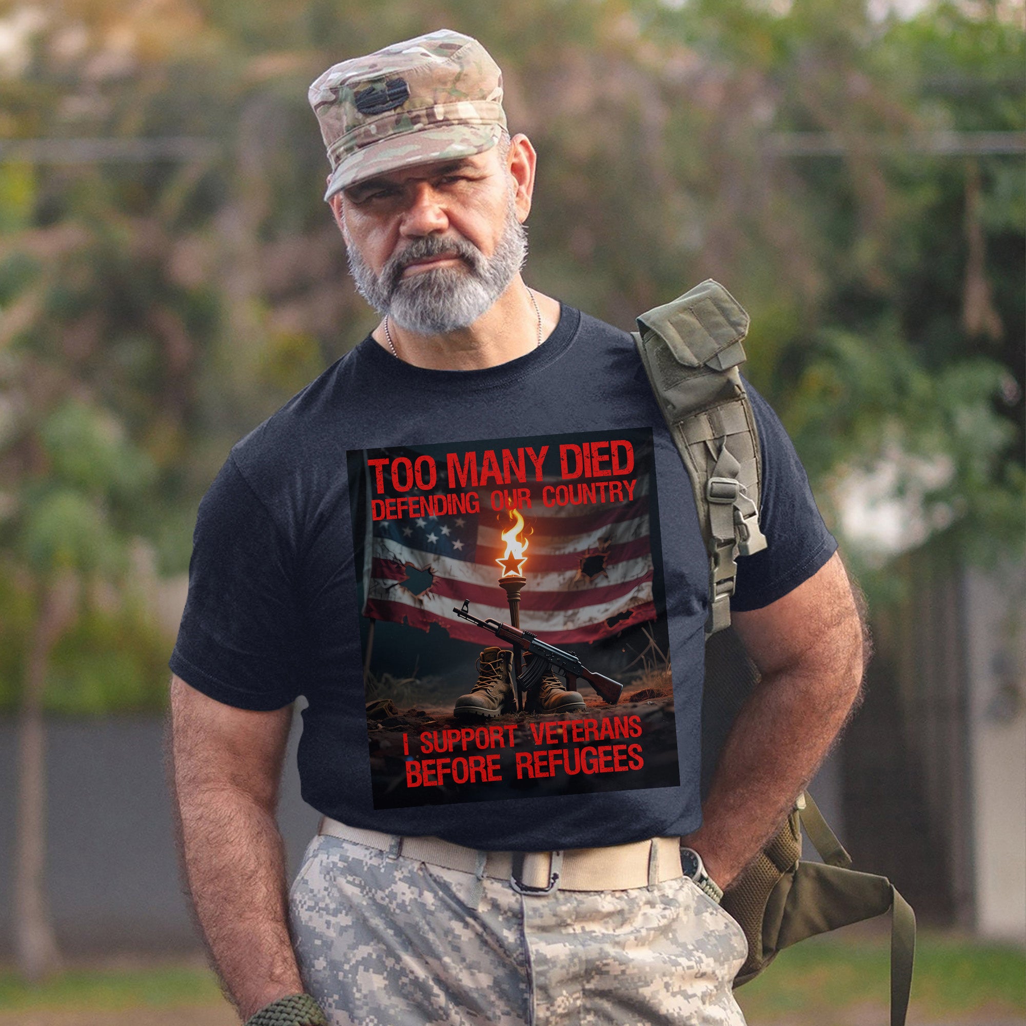 Too Many Died Defending Our Country I Support Veterans Before Refugees US Military T-Shirt