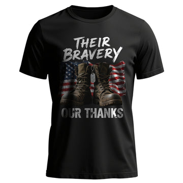 Their Bravery Our Thanks Proud US Military T-Shirt
