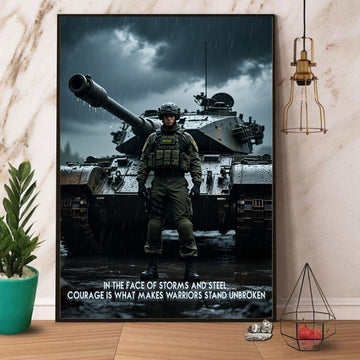 In the Face of Storms and Steel Courage Is What Makes Warriors Stand Unbroken Veteran Poster