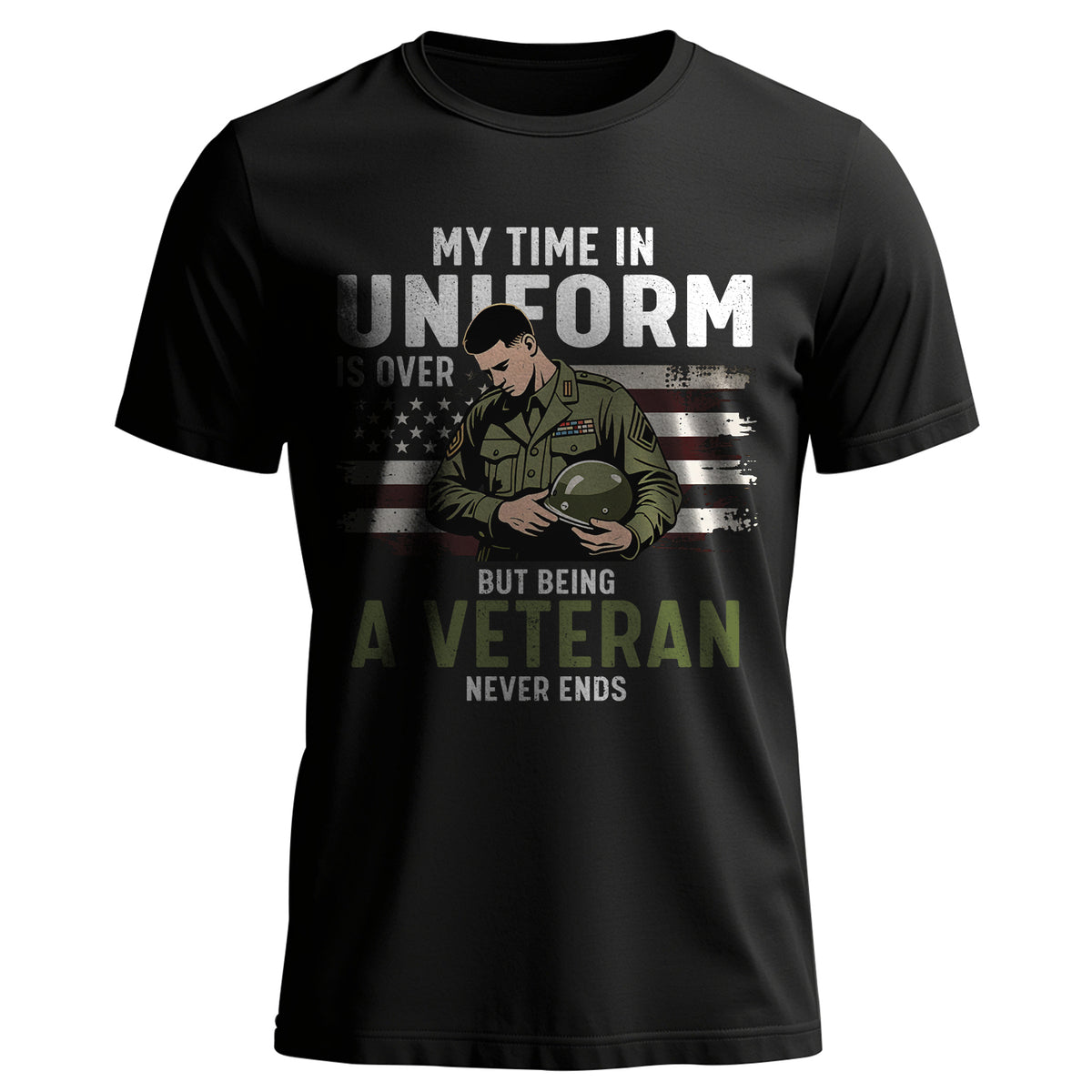 My Time in Uniform Is Over Still a Vet T-Shirt Main image