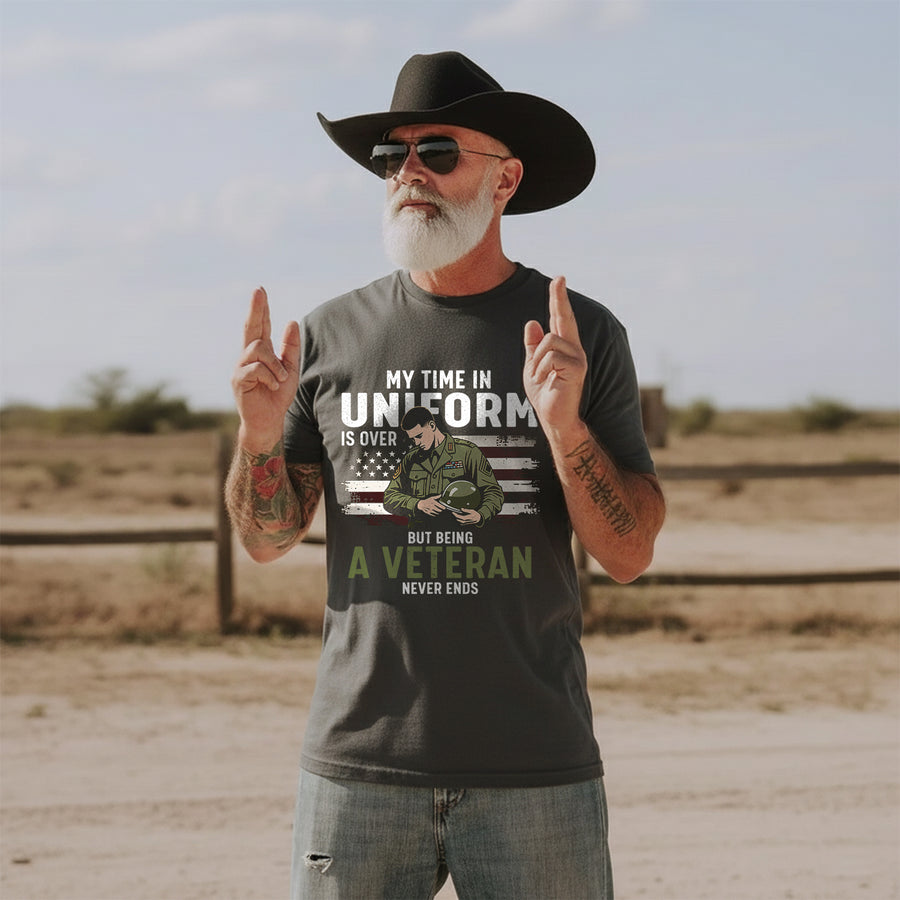 My Time in Uniform Is Over Still a Vet T-Shirt
