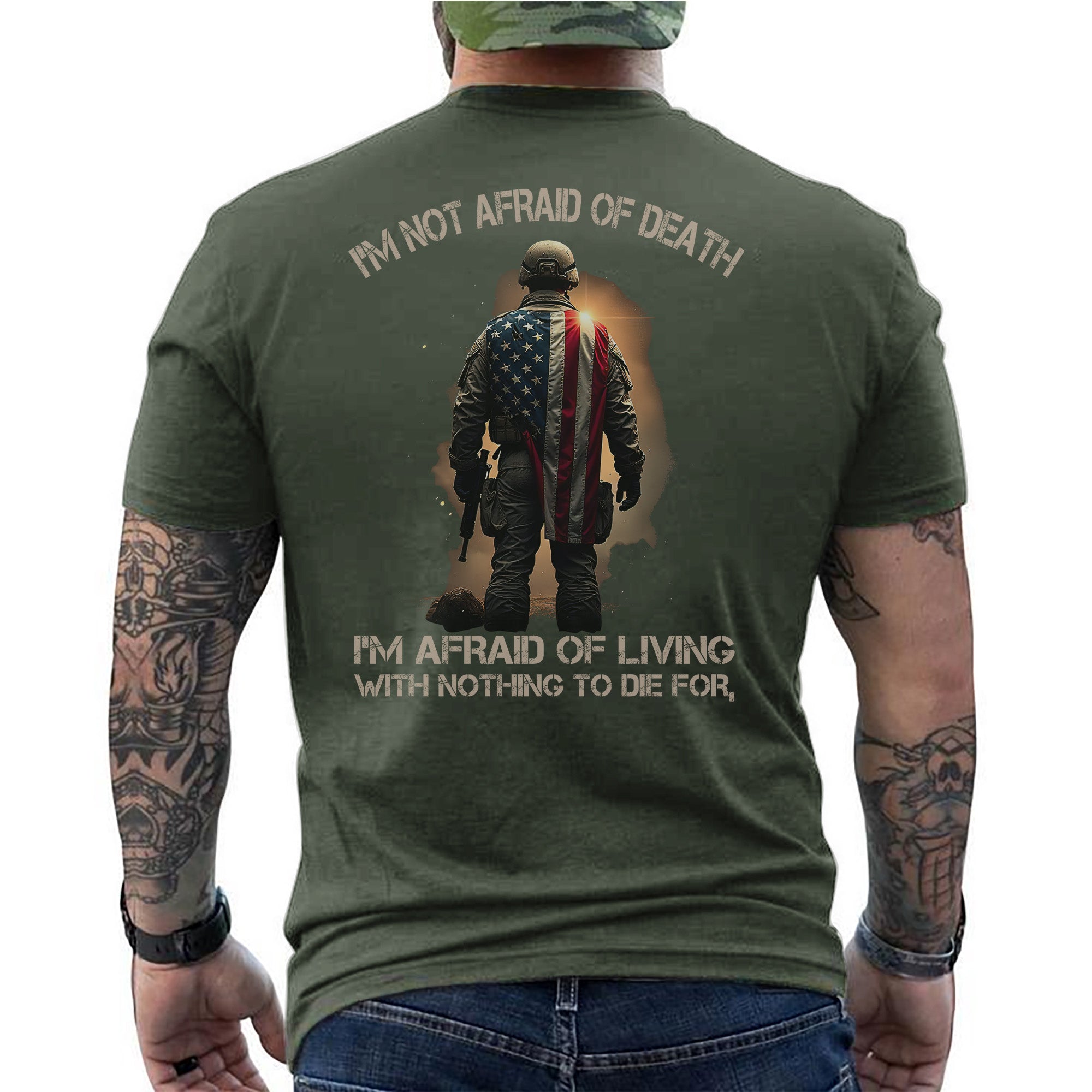 I'm Not Afraid of Death I'm Afraid of Living with Nothing Worth Dying For Veteran Mindset T-Shirt
