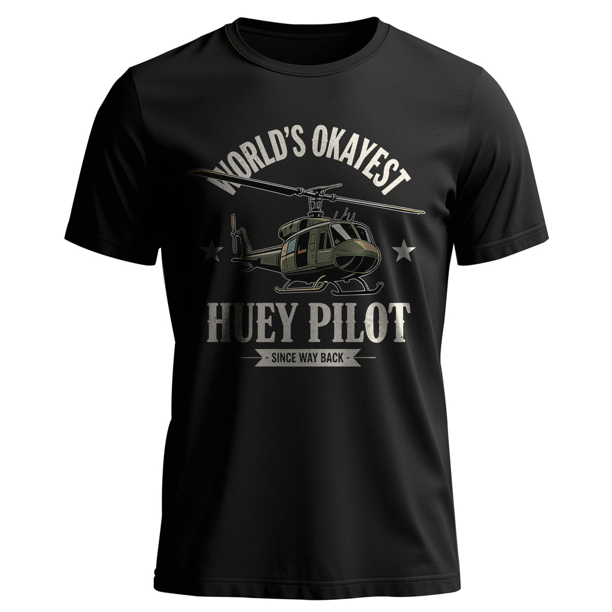 World’s Okayest Huey Pilot Since Way Back T-Shirt Main image