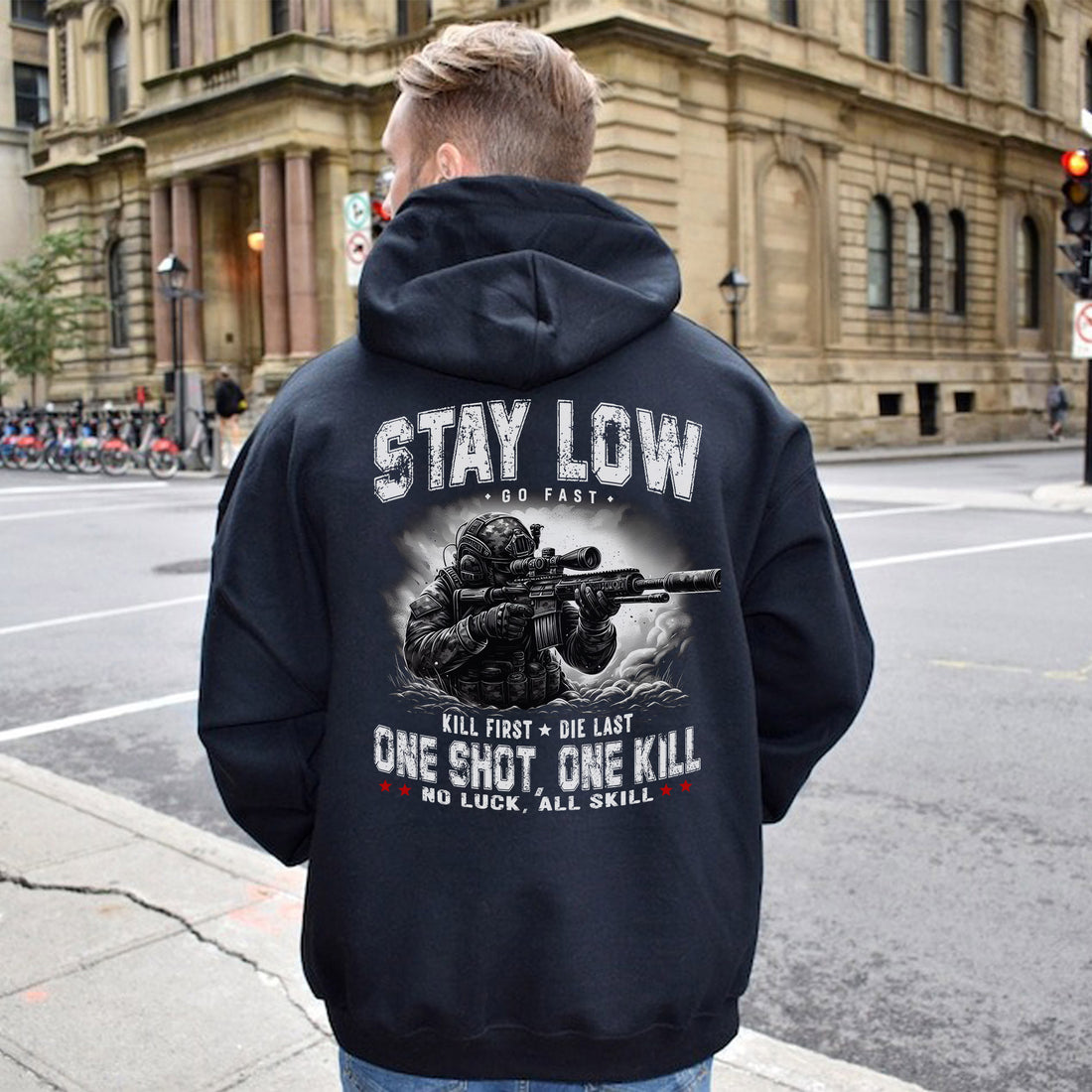 Stay Low Go Fast Kill First Die Last One Shot One Kill No Luck All Skill Warrior Code Hoodie