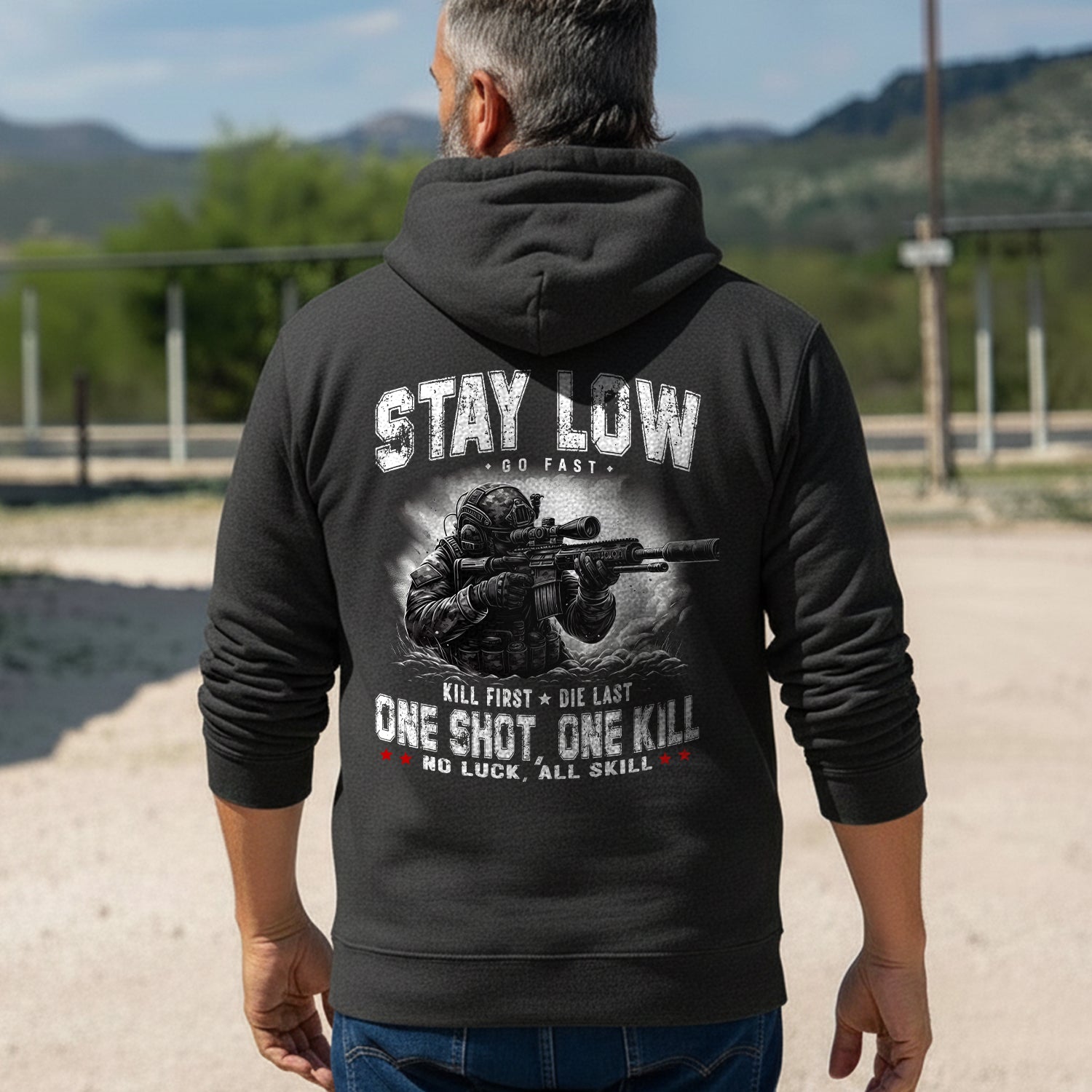 Stay Low Go Fast Kill First Die Last One Hoodie