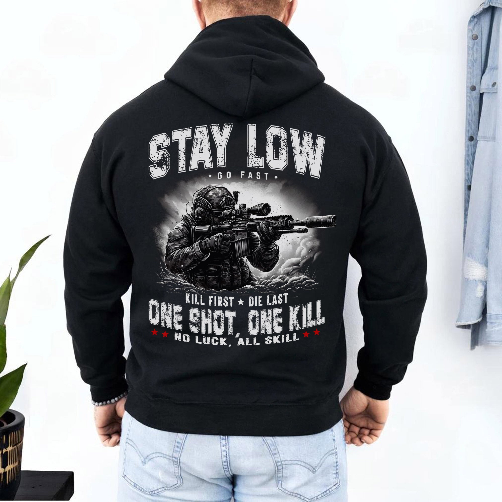 Stay Low Go Fast Kill First Die Last One Shot One Kill No Luck All Skill Warrior Code Hoodie