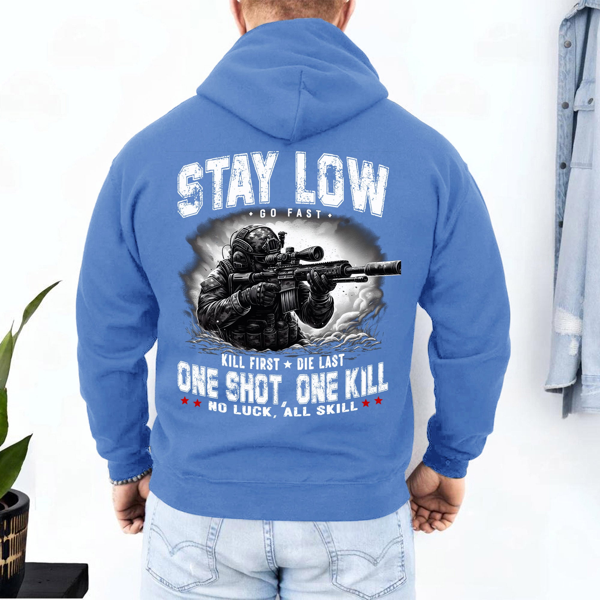 Stay Low Go Fast Kill First Die Last One Shot One Kill No Luck All Skill Warrior Code Hoodie