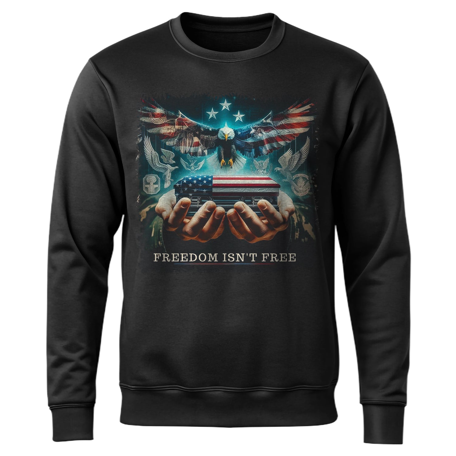 Freedom Isn't Free Honor the Brave Who Sweatshirt