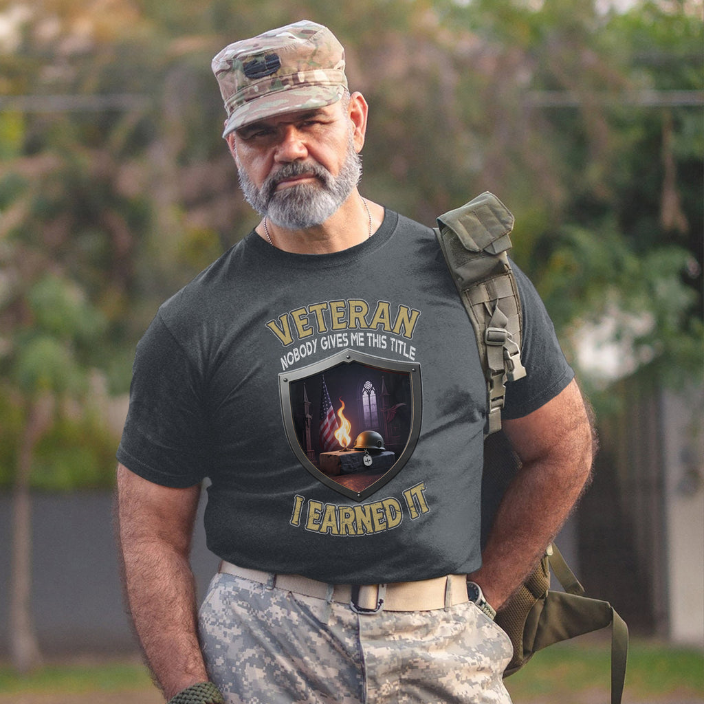 Veteran Nobody Gave Me This Title I Earned It with Blood Sweat Sacrifice and Relentless Pride T-Shirt