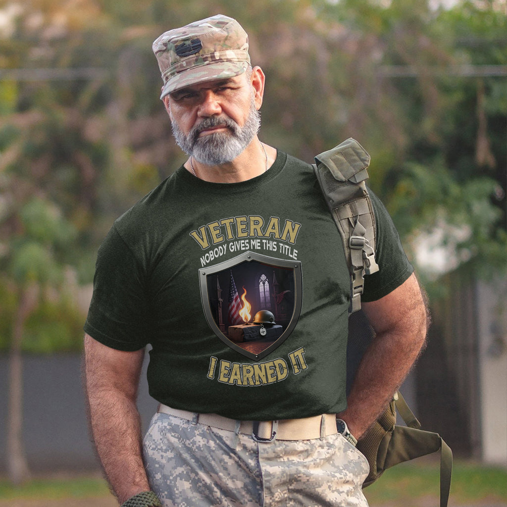 Veteran Nobody Gave Me This Title I Earned It with Blood Sweat Sacrifice and Relentless Pride T-Shirt