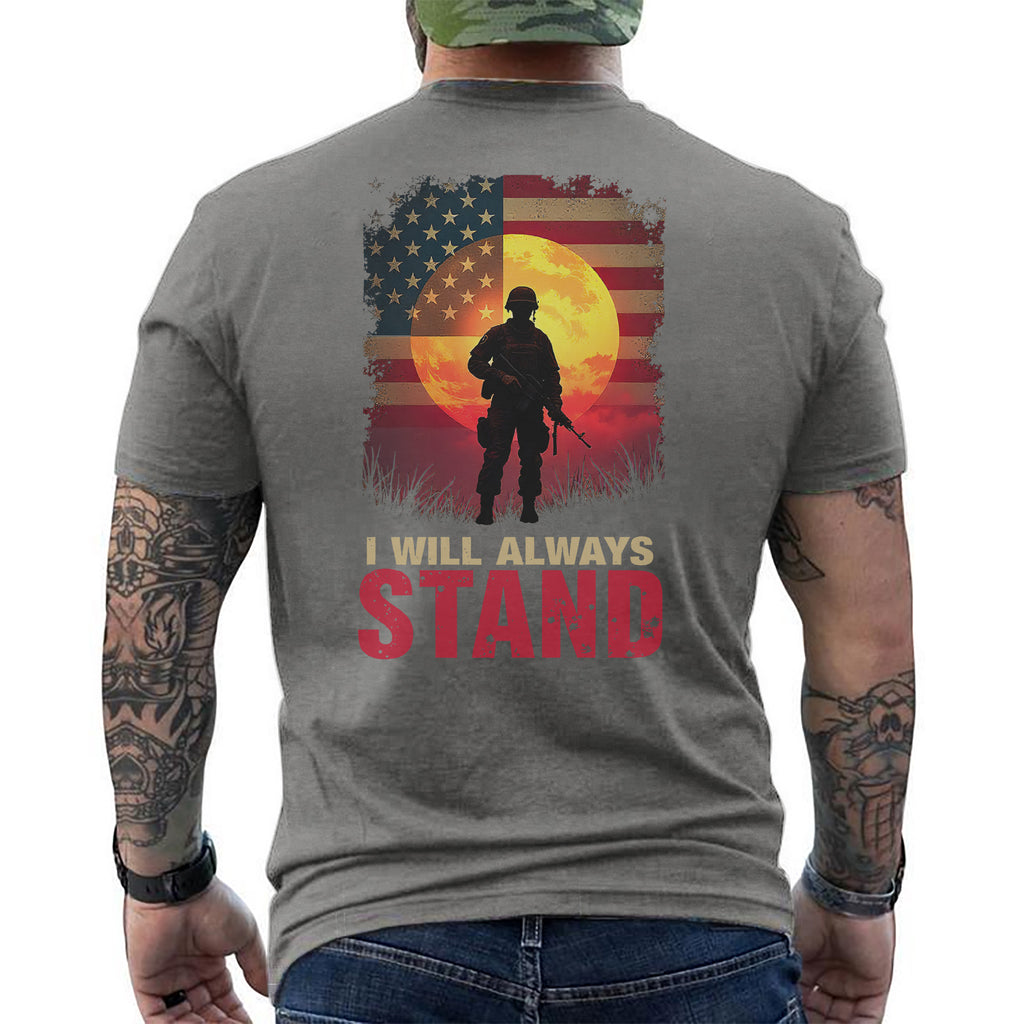 I Will Always Stand Proudly for the Flag T-Shirt