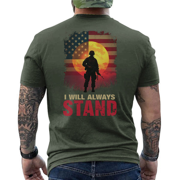 I Will Always Stand Proudly for the Flag T-Shirt