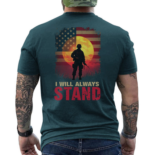 I Will Always Stand Proudly for the Flag T-Shirt