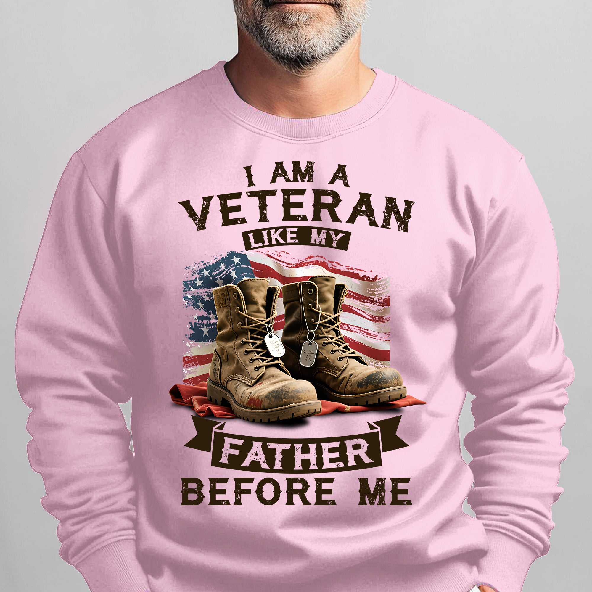 I Am a Veteran Like My Father Before Me Sweatshirt
