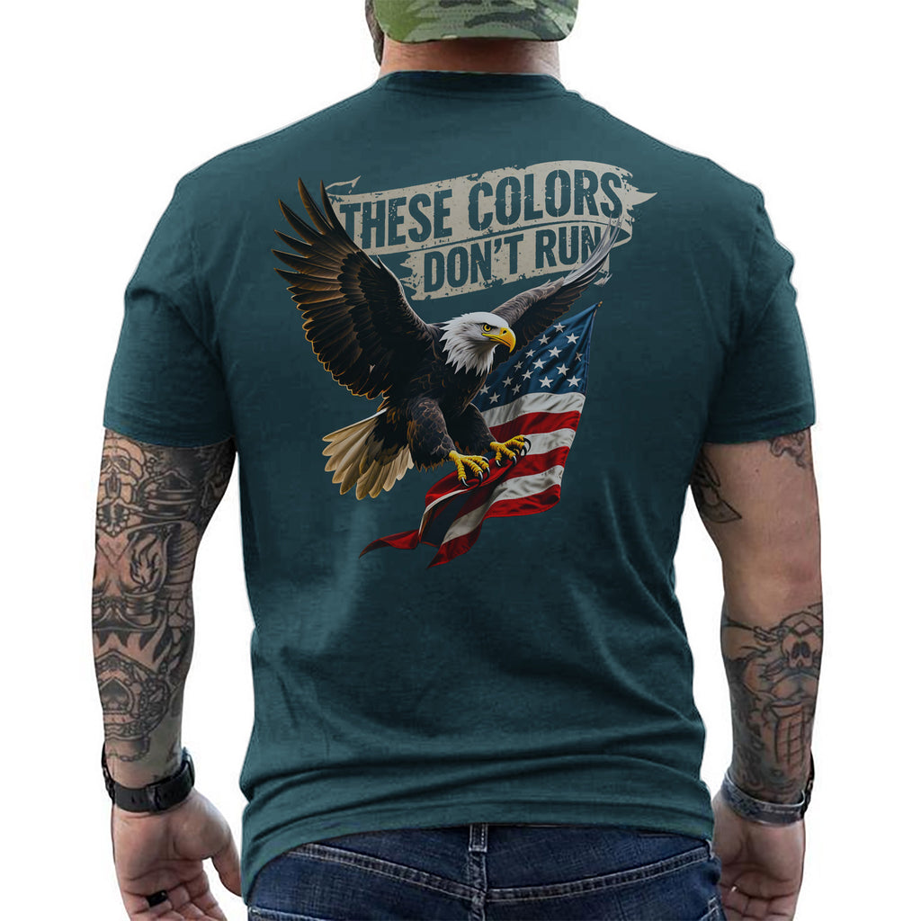 These Colors Don’t Run Bold Patriotic T-Shirt