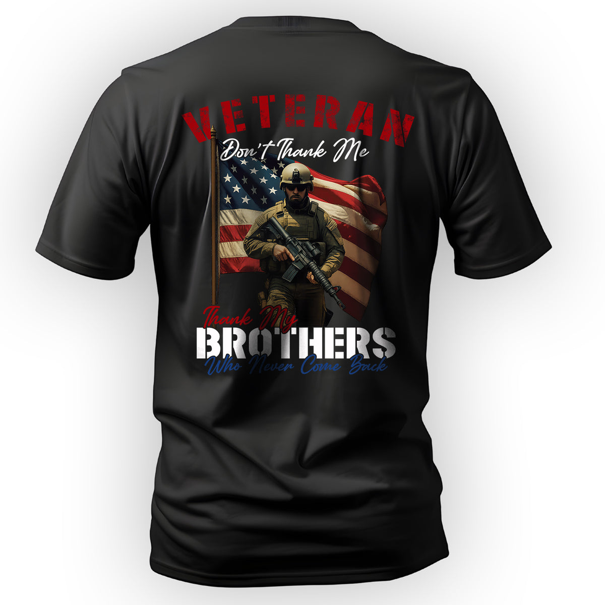 Veteran Don’t Thank Me Thank My Brothers T-Shirt Main image