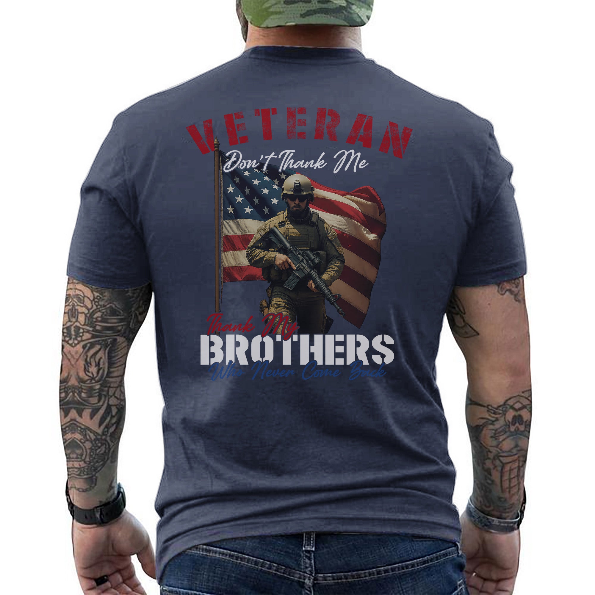 Veteran Don’t Thank Me Thank My Brothers T-Shirt