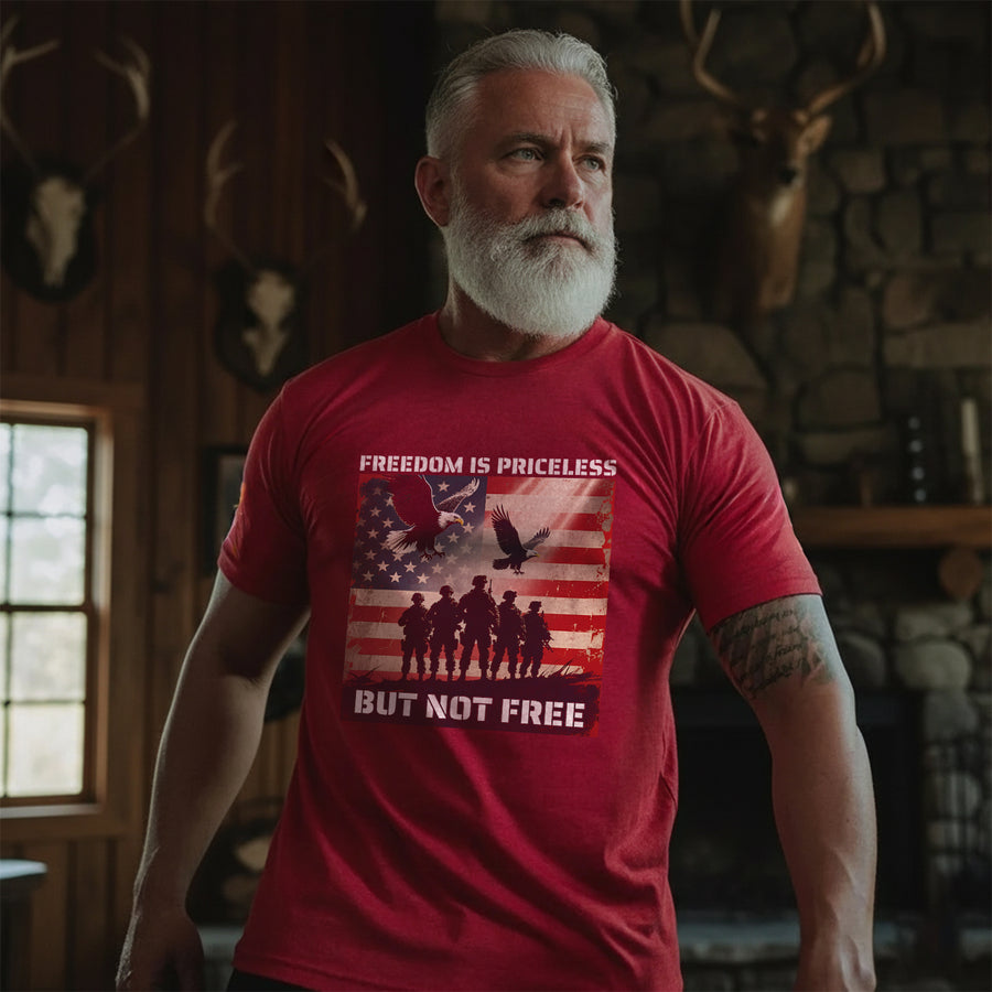 Freedom Is Priceless But Not Free Honoring the Brave Who Paid the Cost for Liberty and Peace T-Shirt