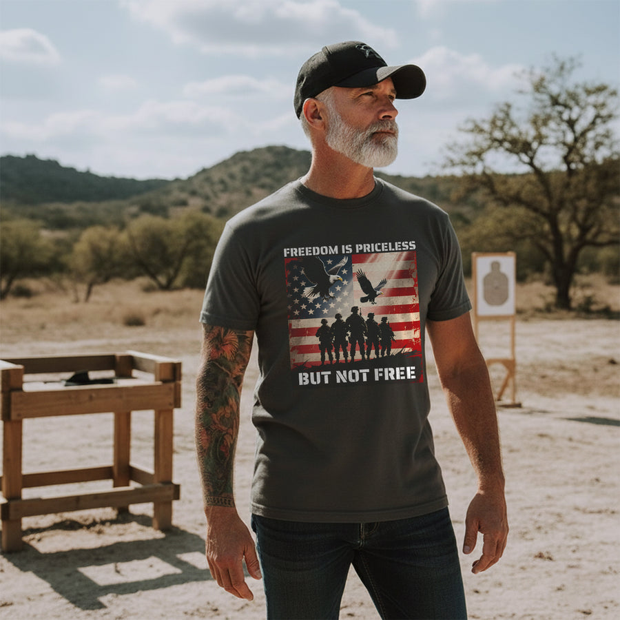 Freedom Is Priceless But Not Free Honoring the Brave Who Paid the Cost for Liberty and Peace T-Shirt