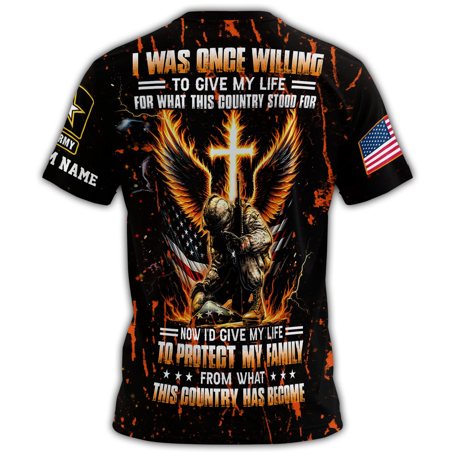 U.S. Army I Was Once Willing To Give My Life Protect My Family Veteran Shirt All-over Print Personalized T-Shirt