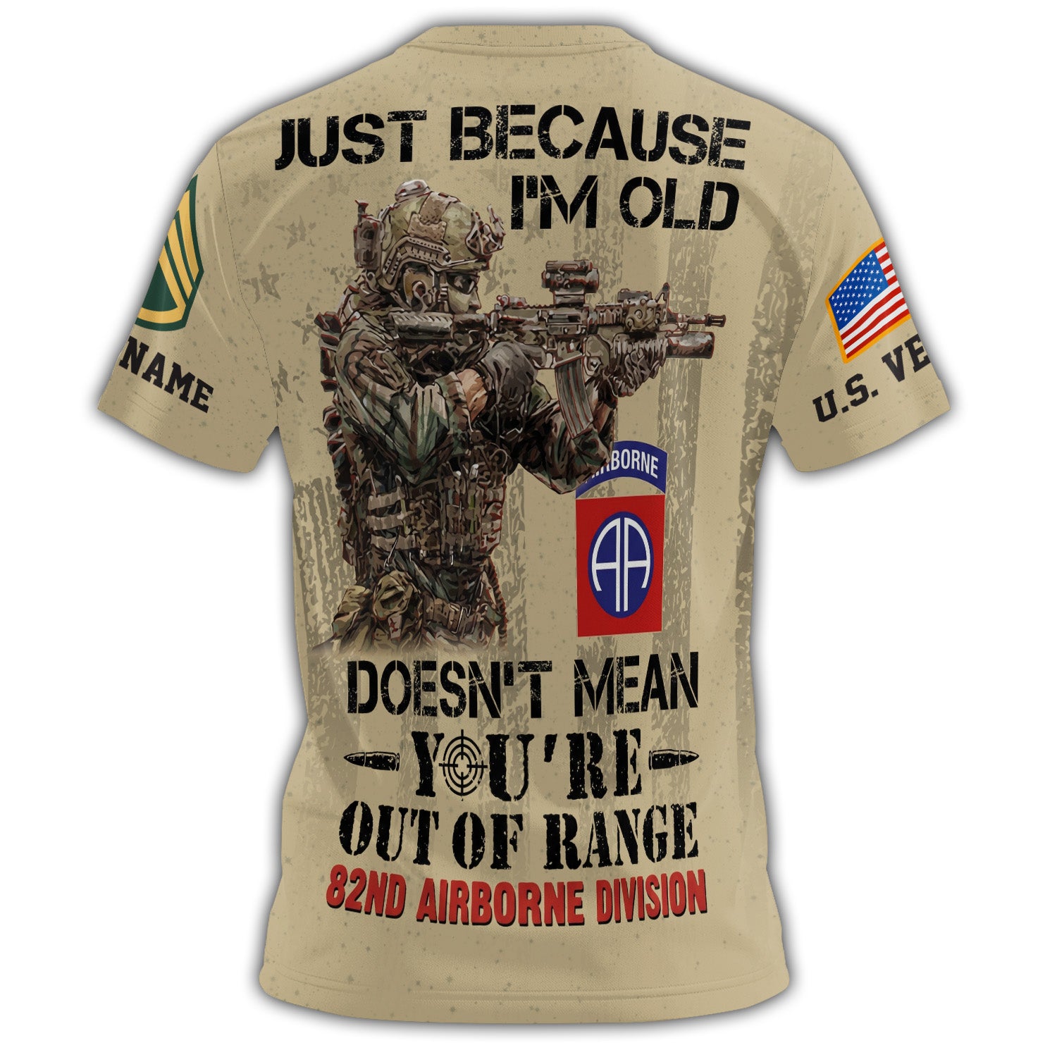 82nd Airborne Division Just Because I'm Old Doesn't Mean You're Out Of Range Veteran Shirt All-over Print Personalized T-Shirt