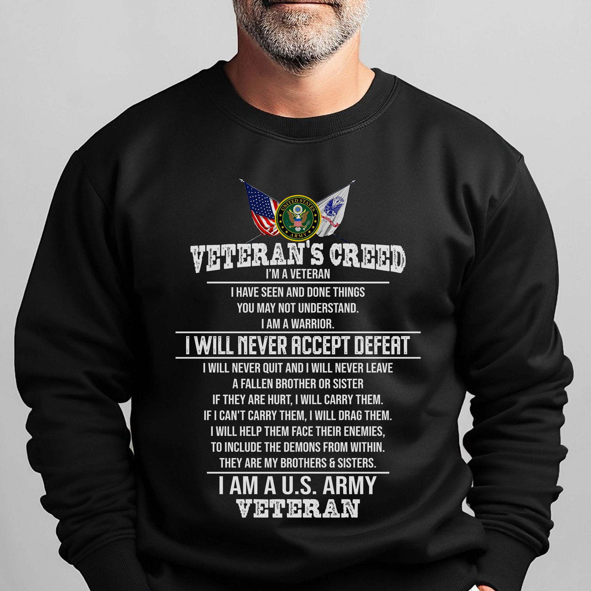 Veteran’s Creed I Am a U.S. Army Sweatshirt